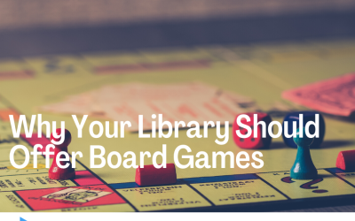 Why Your Library Should Offer Board Games